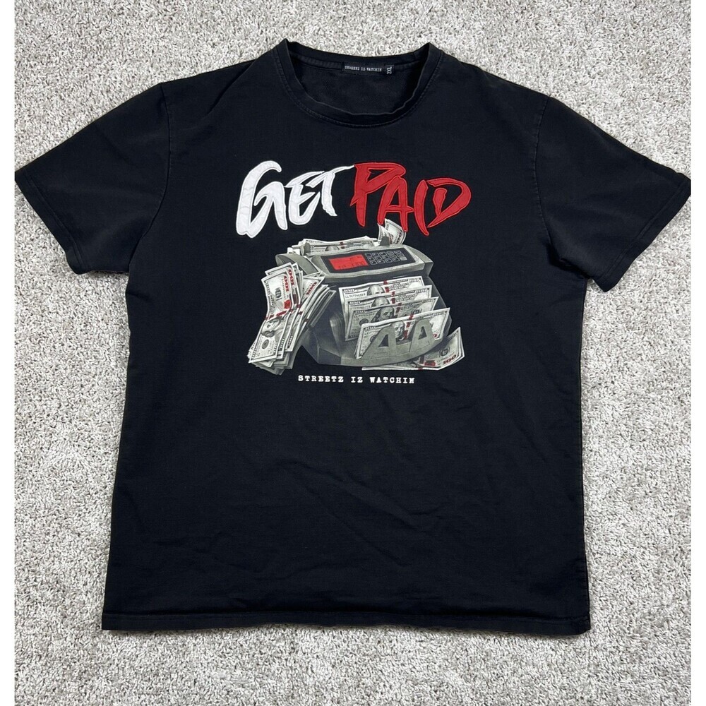 Streetz Iz Watchin Get Paid Graphic T Shirt Black Mens 2XL Money Cash Tee